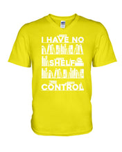 Load image into Gallery viewer, I Have No Shelf Control Meaningful Gift For Women Guys V-Neck
