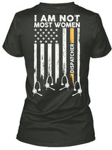 Load image into Gallery viewer, I Am Not Most Women Custom Design Gift For Dispatcher Ladies V-Neck
