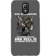 Load image into Gallery viewer, I'm Coming For You And Hell Is Coming With Me Phone case
