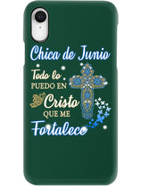Load image into Gallery viewer, Chica De Junio Todo Lo Puedo En Cristo Que Me Fortalece Phone case
