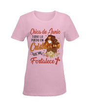 Load image into Gallery viewer, Chica De Junio Todo Lo Puedo En Cristo Que Me Fortalece Ladies Tee
