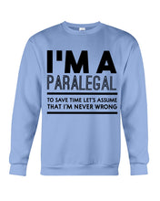 Load image into Gallery viewer, I'm A Paralegal   Special Unique  Custom Design Sweatshirt

