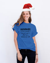 Load image into Gallery viewer, Australian  Girl My Face Definitely Will Say It For Personalized Nation Gift Guys Tee
