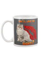 Load image into Gallery viewer, Cat With Red Lips You'll Love Me Forever Gift For Cat Lovers Mug
