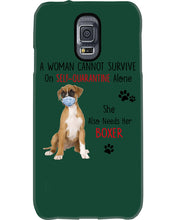 Load image into Gallery viewer, A Woman Can't Survive On Self-quarantine Alone Also Needs Boxer Phone case
