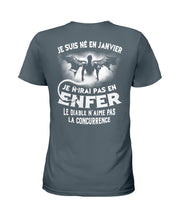 Load image into Gallery viewer, Je Suis Né El En   Jarvier   Enfer Le Diable N Aime Pas Birthday Gift Ladies Tee
