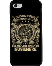 Load image into Gallery viewer, Los Mejores Nacen En Noviembre Gift For Men Phone case
