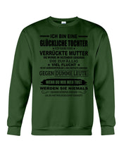 Load image into Gallery viewer, Eine Glückliche Tochter Ich Habe Eine Verrückte Mutter Sie Wurde Im Dezember Geboren Sweatshirt
