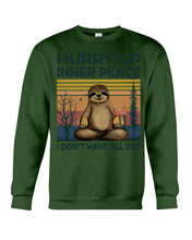 Load image into Gallery viewer, Cute Sloth Hurry Up Inner Peace Special Custom Design Sweatshirt
