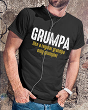 Load image into Gallery viewer, Grumpa Like A Regular Grandpa Only Grumpier Guys Tee
