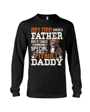 Load image into Gallery viewer, It Takes Someone Special To Be A Pitbull Daddy Gift For Pitbull Lovers Unisex Long Sleeve
