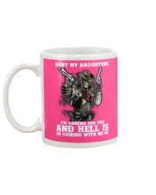 Load image into Gallery viewer, I'm Coming For You And Hell Is Coming With Me Mug
