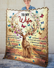Load image into Gallery viewer, I Want You To Believe Deep In Your Heart Hunting Gift For Wife Fleece Blanket
