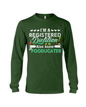 Load image into Gallery viewer, I'm A Registered Dietitian Also Know Fooducater Trending Unisex Long Sleeve
