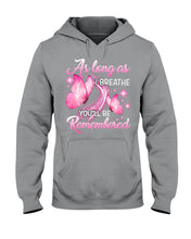 Load image into Gallery viewer, As Long As I Breathe You'll Be Remembred Custom Gift For Family Hoodie
