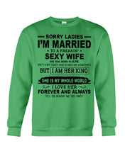 Load image into Gallery viewer, I'm Married To    June    Freaking Sexy Wife Trending For Birthday Gift Sweatshirt
