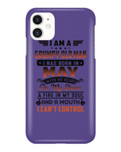 Load image into Gallery viewer, I'm A Grumpy Old Man I Was Born In May With My Heart Phone case
