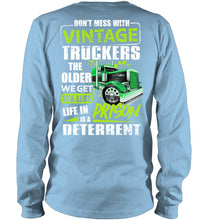 Load image into Gallery viewer, Don't Mess With Vintage Truckers The Older We Get The Less Unisex Long Sleeve
