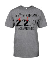 Load image into Gallery viewer, 55th  Birthday Gift 2020 Quarantined Unique Custom Design Guys Tee
