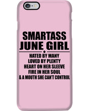 Load image into Gallery viewer, Birthday Gift For Smartass June GirlHeart On Her Sleeve Phone case

