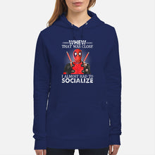 Load image into Gallery viewer, Deadpool I Almost Had To Socialize Gift For Fans Hoodie
