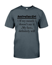 Load image into Gallery viewer, Australian  Girl My Face Definitely Will Say It For Personalized Nation Gift Guys Tee
