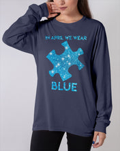 Load image into Gallery viewer, In April We Wear Blue Autism Awareness Special Custom Design Unisex Long Sleeve
