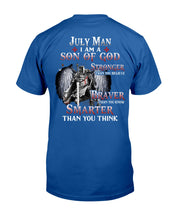 Load image into Gallery viewer, July Man Son Of God Birthday Meaningful Gift For Men Guys Tee

