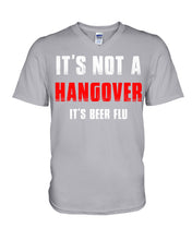 Load image into Gallery viewer, It's Not A Hangover It's Beer Flu Gift For Men Guys V-Neck
