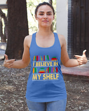 Load image into Gallery viewer, I Believe In My Shelf Trending For Book Lovers Ladies Flowy Tank
