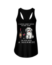 Load image into Gallery viewer, A Woman Cannot Survive On Wine Alone She Also Needs A Havanese Ladies Flowy Tank
