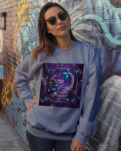 Load image into Gallery viewer, Gift For Women Butterfly I'll Hold You In My Heart Sweatshirt
