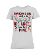 Load image into Gallery viewer, Grandpa's Girl I Used To Be His Angel Gift For Men Ladies Tee
