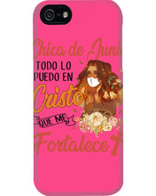 Load image into Gallery viewer, Chica De Junio Todo Lo Puedo En Cristo Que Me Fortalece Phone case
