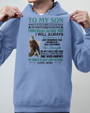 Load image into Gallery viewer, Look Right Beside You Eagle Mom Gift For Son Hoodie
