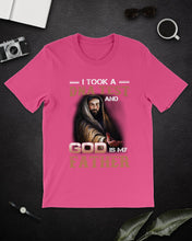 Load image into Gallery viewer, I Took Test And God Is My Father Gift For Family Guys Tee
