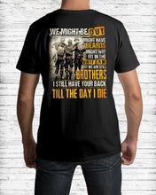 Load image into Gallery viewer, I Still Have Your Back Till The Day I Die Gift For Peers Guys Tee
