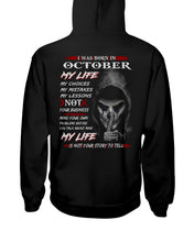 Load image into Gallery viewer, I Was Born In October My Life My Choices My Mistakes My Lessons Hoodie
