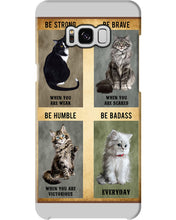 Load image into Gallery viewer, Cat Be Strong When You Are Weak Gift For Cat Lovers Phone case
