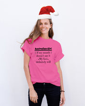 Load image into Gallery viewer, Australian  Girl My Face Definitely Will Say It For Personalized Nation Gift Guys Tee
