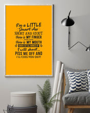 Load image into Gallery viewer, I'm A Little Smart Ass Short And Stout My Finger My Mouth Trending Vertical Poster
