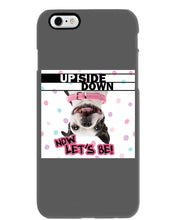Load image into Gallery viewer, Boston Upside Down Now Let's Be Gift For Dog Lovers Phone case
