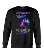 Load image into Gallery viewer, Everything Hurt And You Want Me To Smile Trending Sweatshirt
