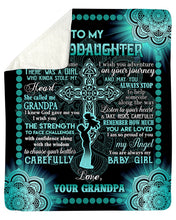 Load image into Gallery viewer, Cross Celtic Design Grandpa Gift For Granddaughter God Gave Me You Sherpa Blanket
