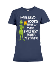 Load image into Gallery viewer, I’ll Read Book Everywhere Great Gift For Book Lovers Ladies Tee
