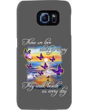 Load image into Gallery viewer, Butterfly Sunset On Beach Those We Love Don't Go Away Gift For Lover Phone case
