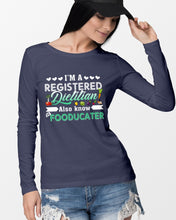 Load image into Gallery viewer, I'm A Registered Dietitian Also Know Fooducater Trending Unisex Long Sleeve
