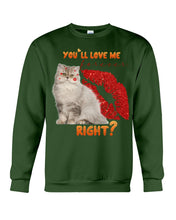Load image into Gallery viewer, Cat With Red Lips You'll Love Me Forever Gift For Cat Lovers Sweatshirt
