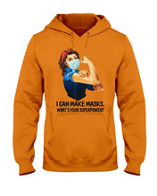 Load image into Gallery viewer, I Can Make It What's Your Superpower Special Custom Design Hoodie
