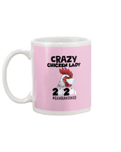 Load image into Gallery viewer, Crazy Chicken Lady 2020 Quarantined Gift For Chicken Lovers Mug
